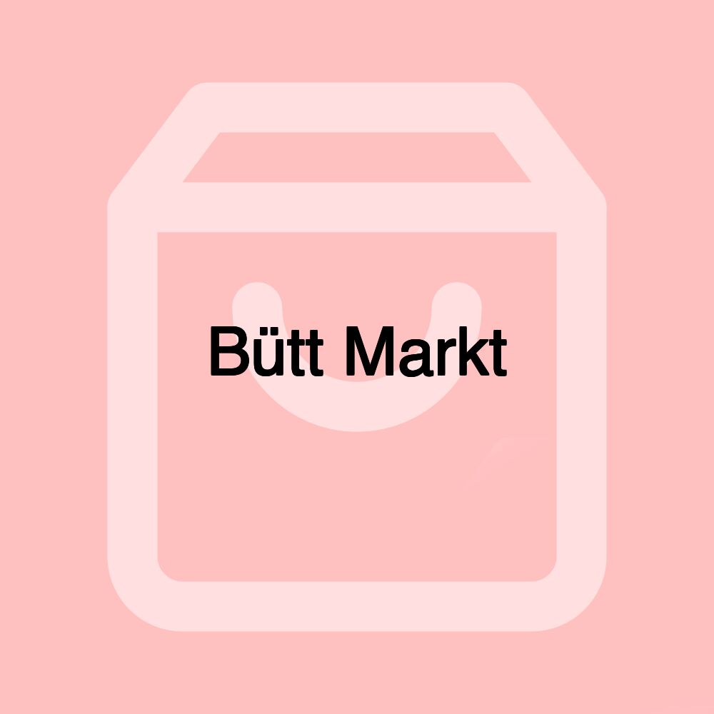 Bütt Markt Bütt Markt