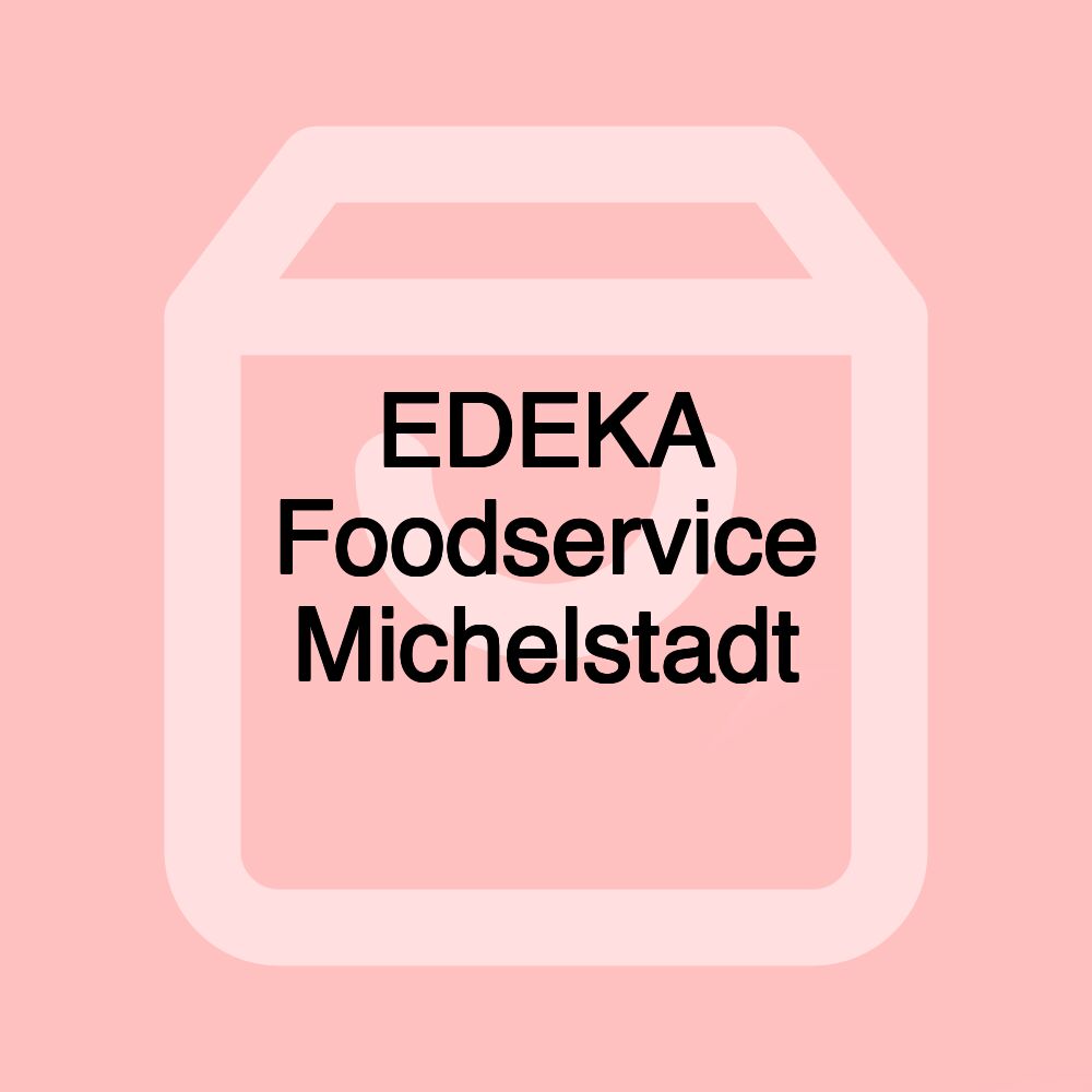 EDEKA Foodservice Michelstadt