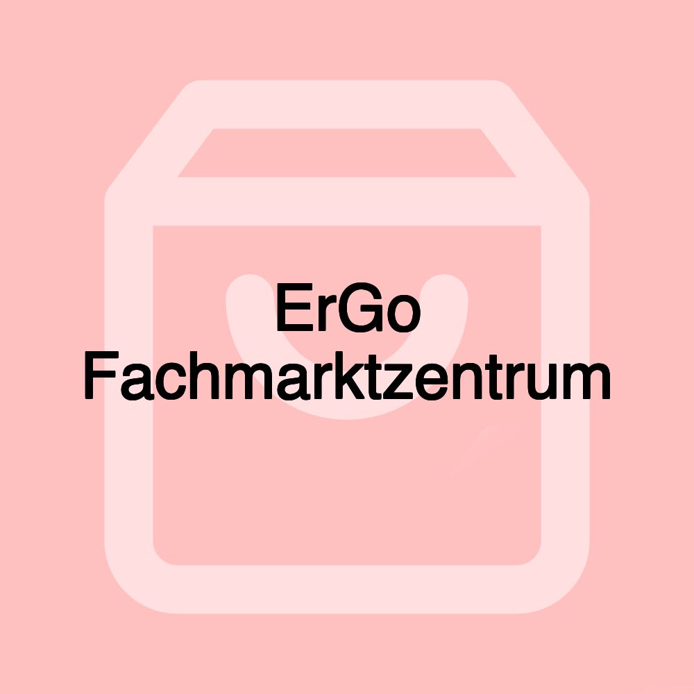 ErGo Fachmarktzentrum
