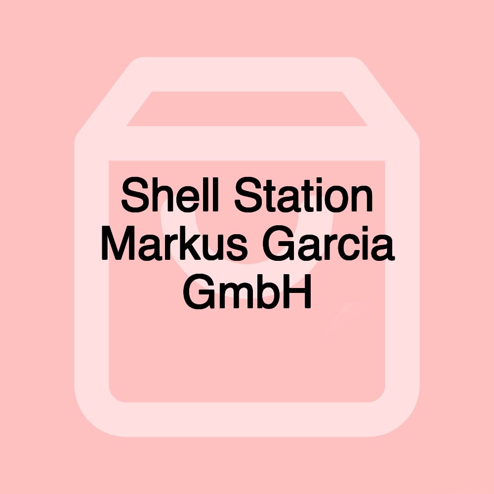 Shell Station Markus Garcia GmbH
