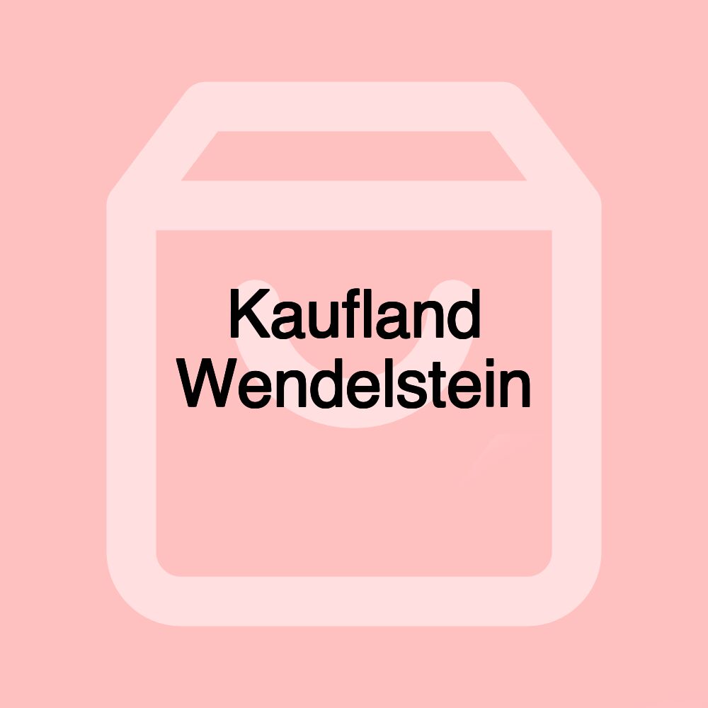 Kaufland Wendelstein