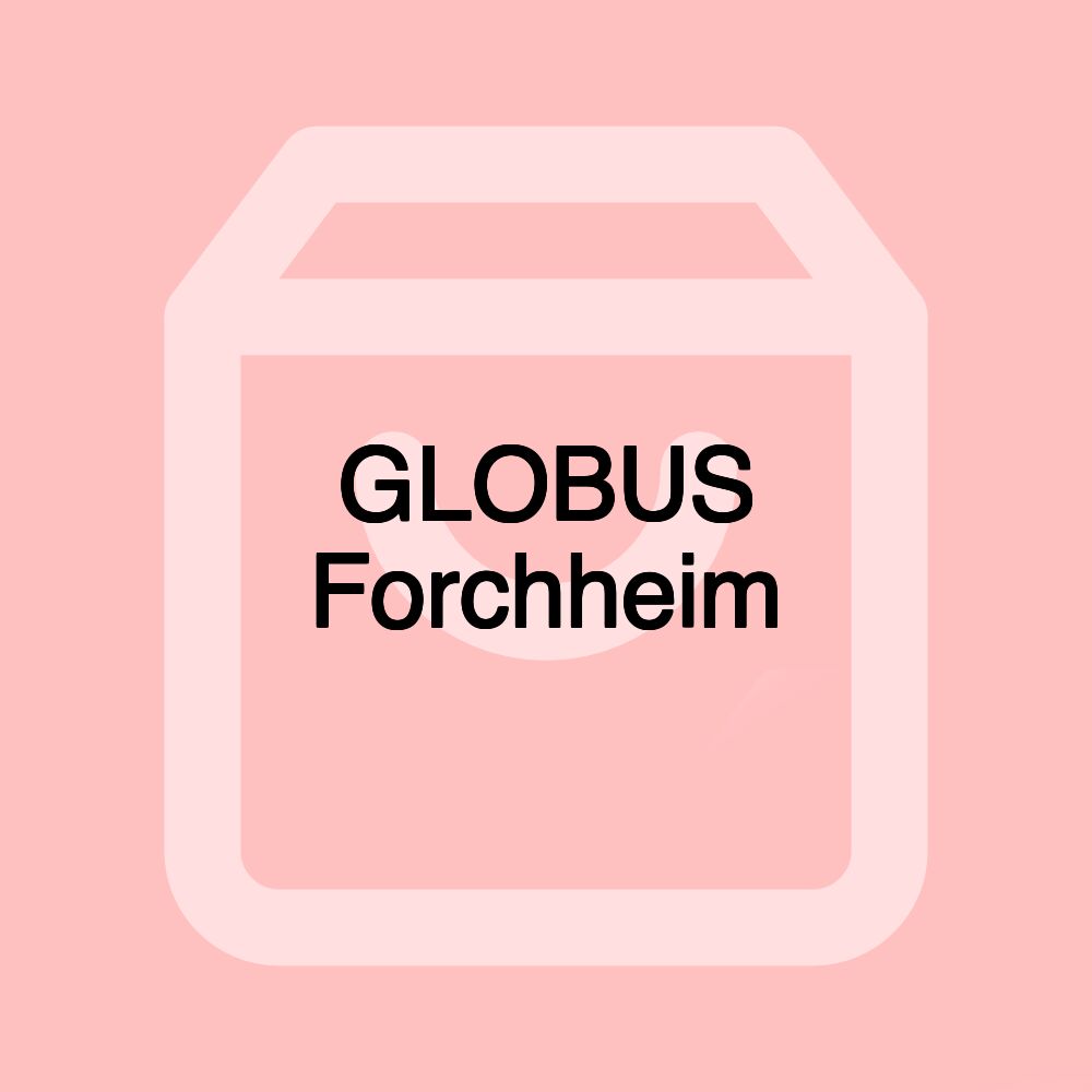 GLOBUS Forchheim GLOBUS Forchheim