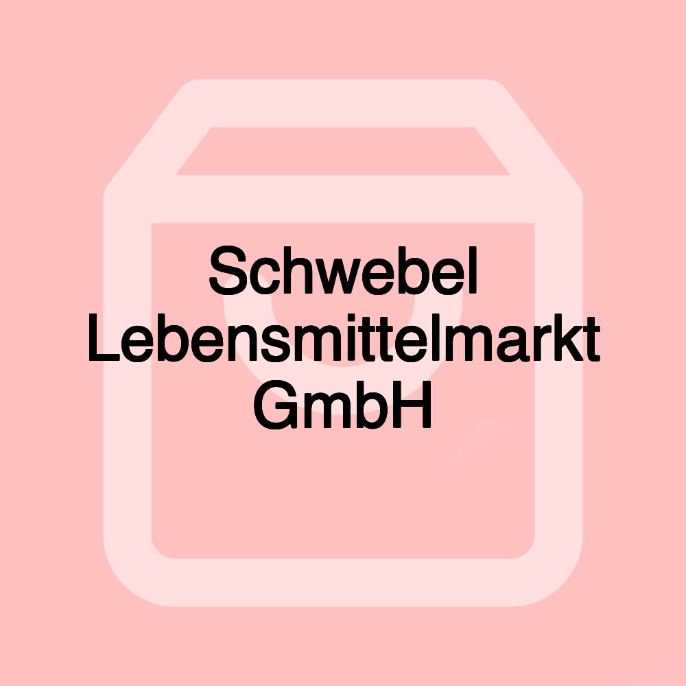Schwebel Lebensmittelmarkt GmbH Schwebel Lebensmittelmarkt GmbH