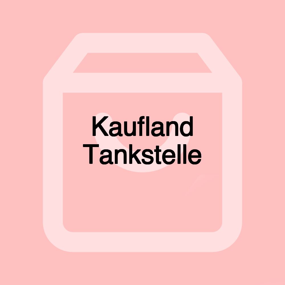 Kaufland Tankstelle Kaufland Tankstelle