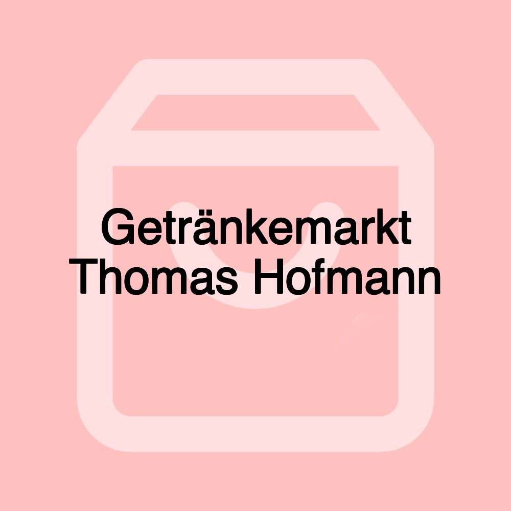 Getränkemarkt Thomas Hofmann