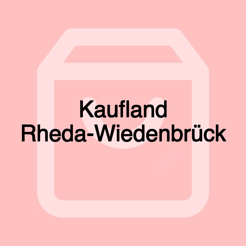 Kaufland Rheda-Wiedenbrück Kaufland Rheda-Wiedenbrück