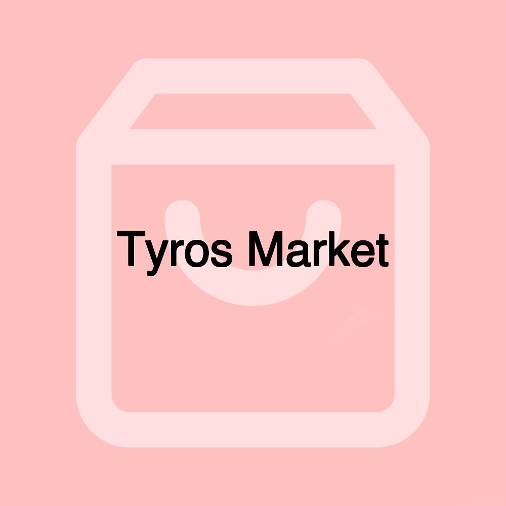 Tyros Market