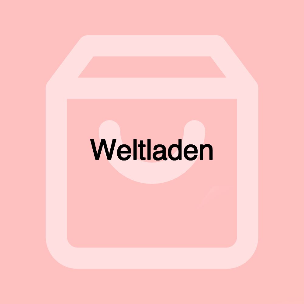 Weltladen Weltladen