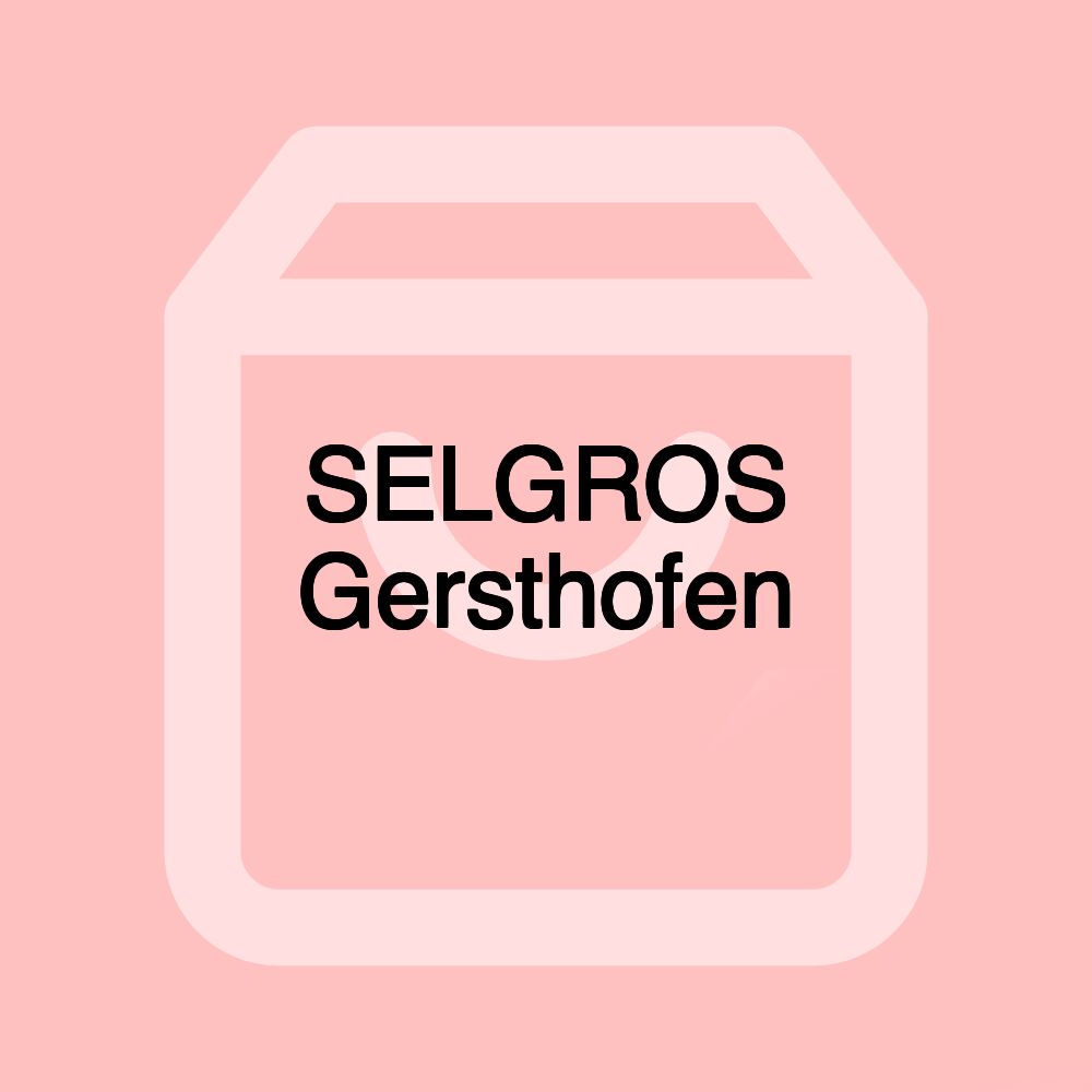 SELGROS Gersthofen