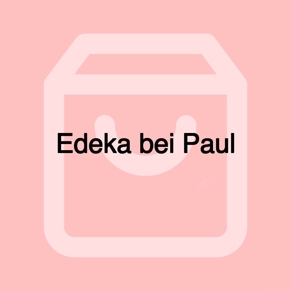 Edeka bei Paul