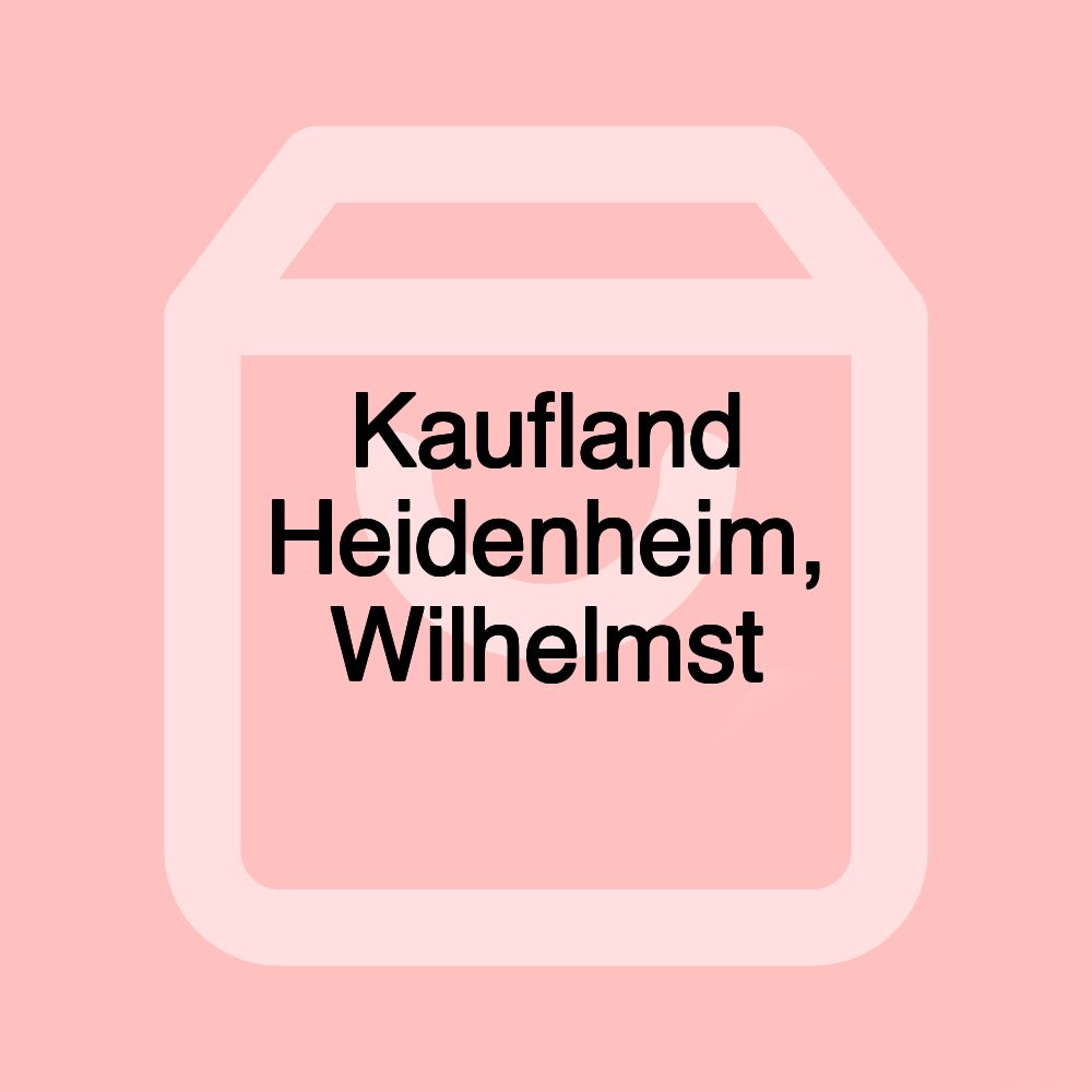 Kaufland Heidenheim, Wilhelmst