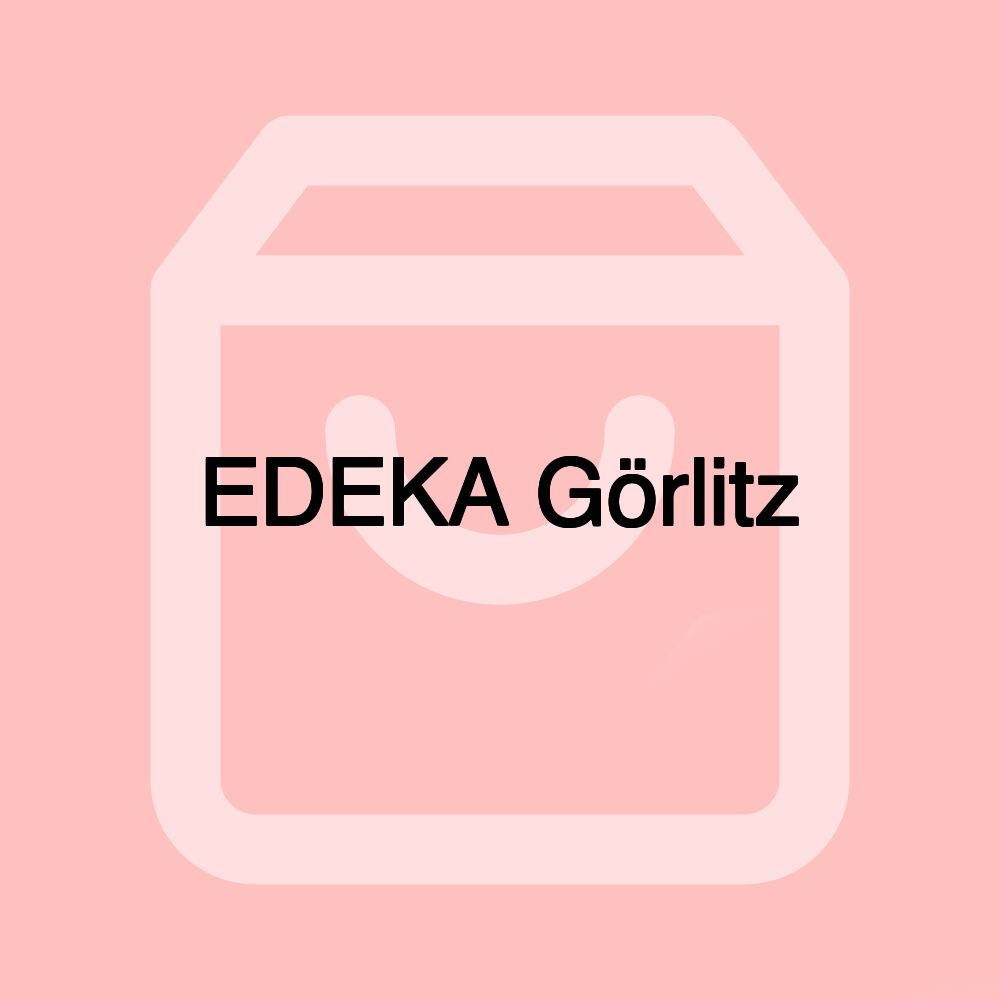 EDEKA Görlitz