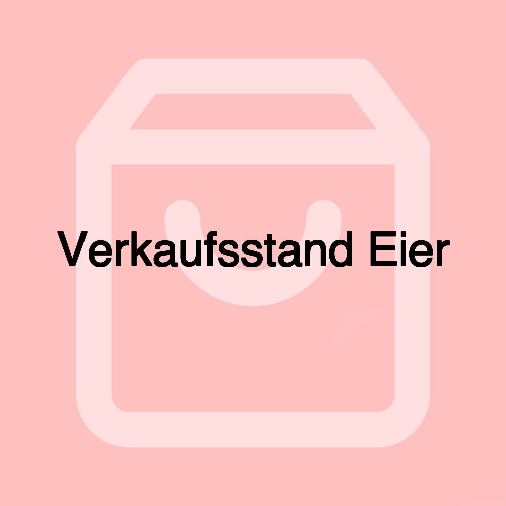 Verkaufsstand Eier