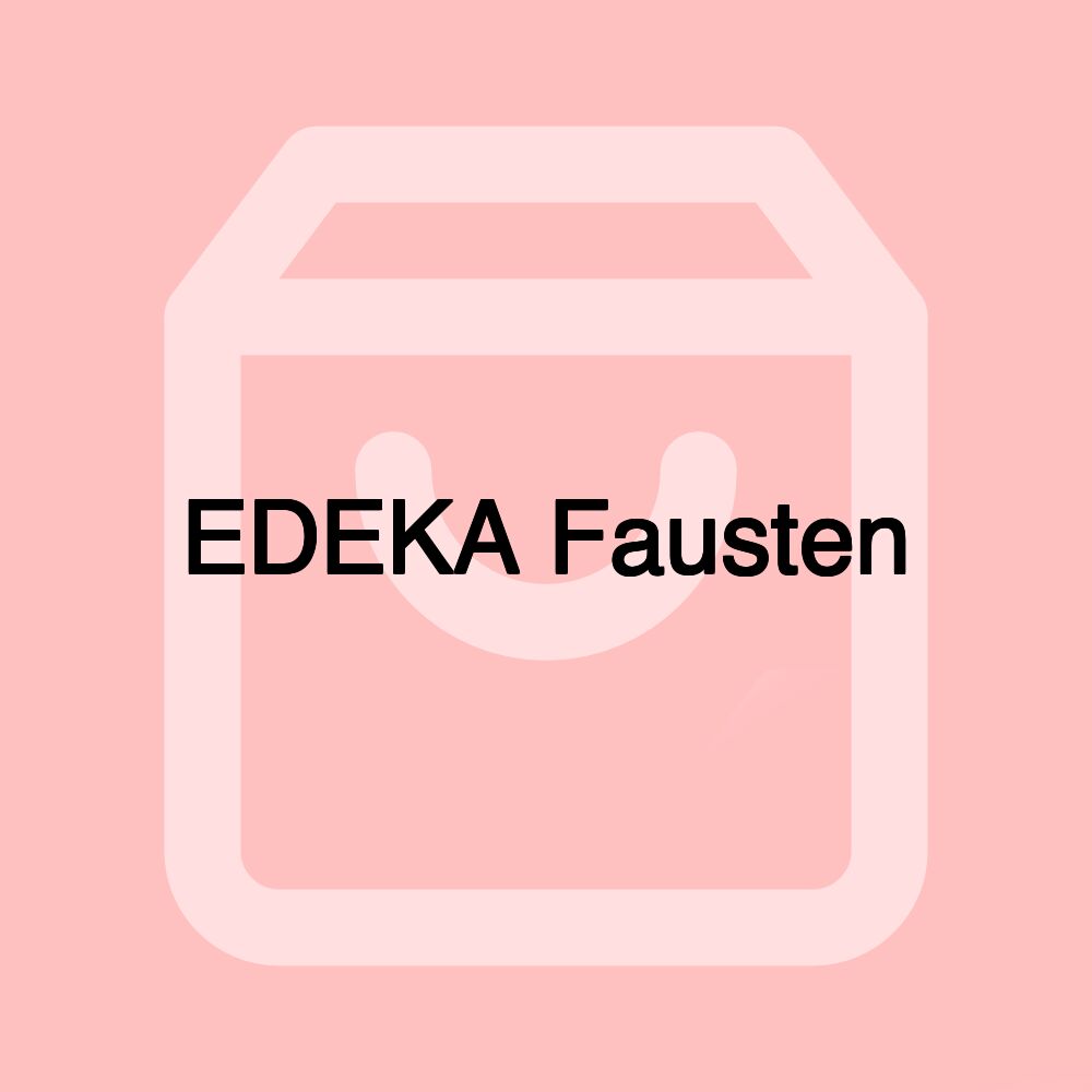 EDEKA Fausten