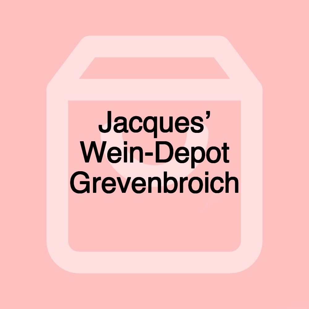 Jacques’ Wein-Depot Grevenbroich