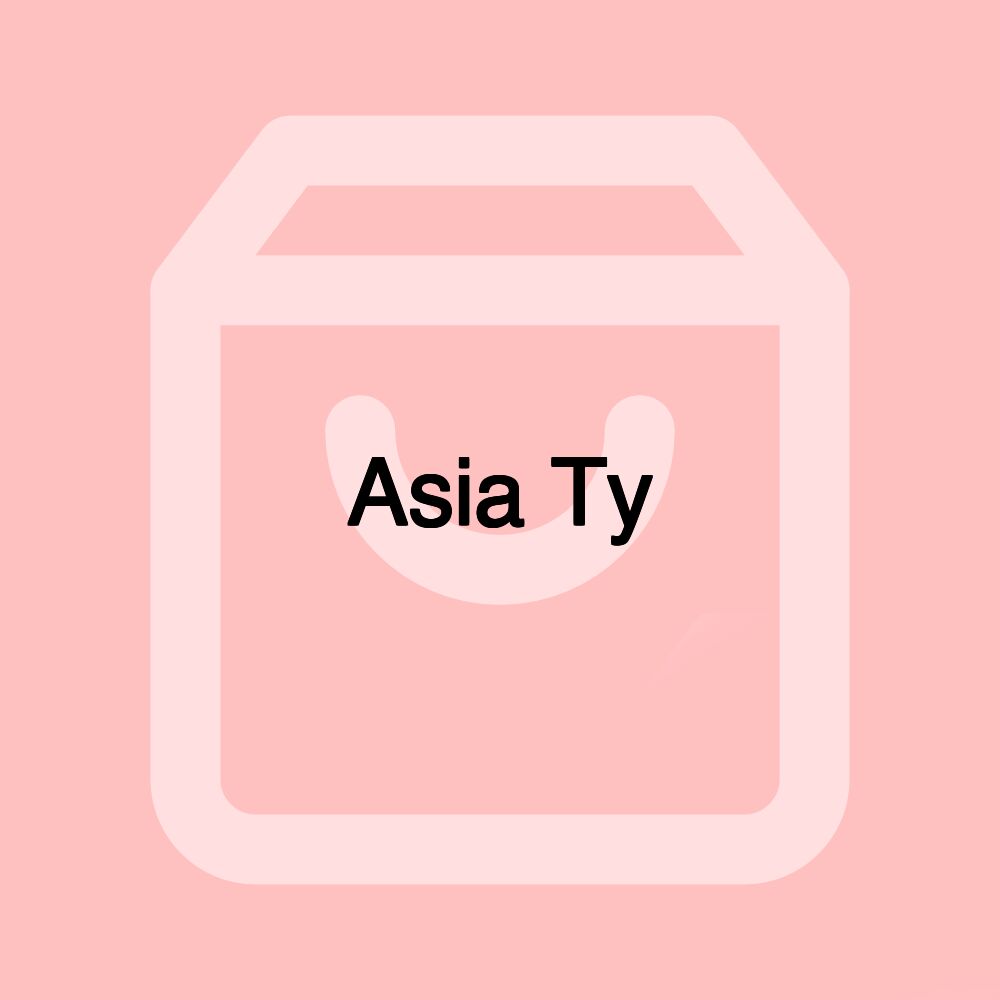 Asia Ty Asia Ty