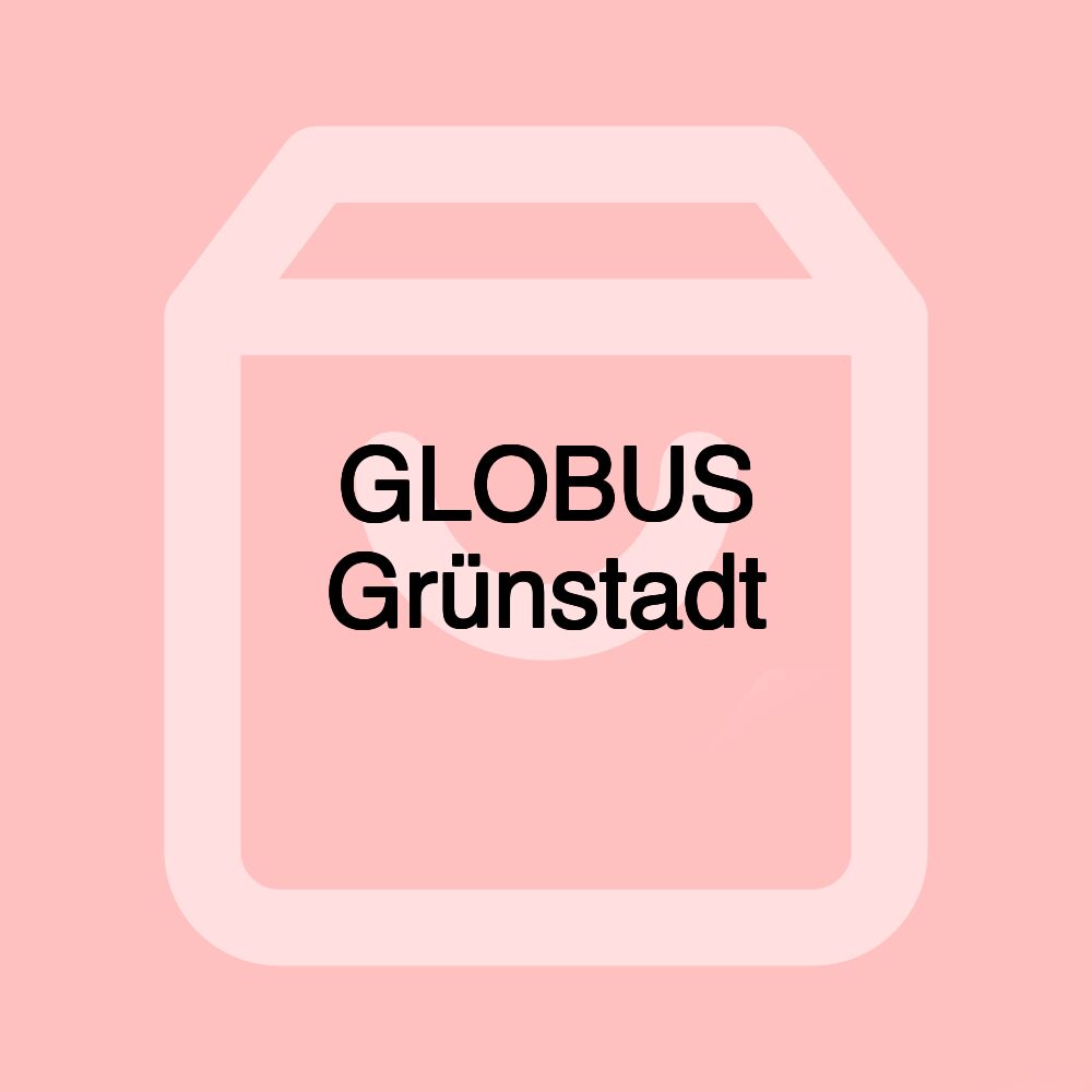 GLOBUS Grünstadt