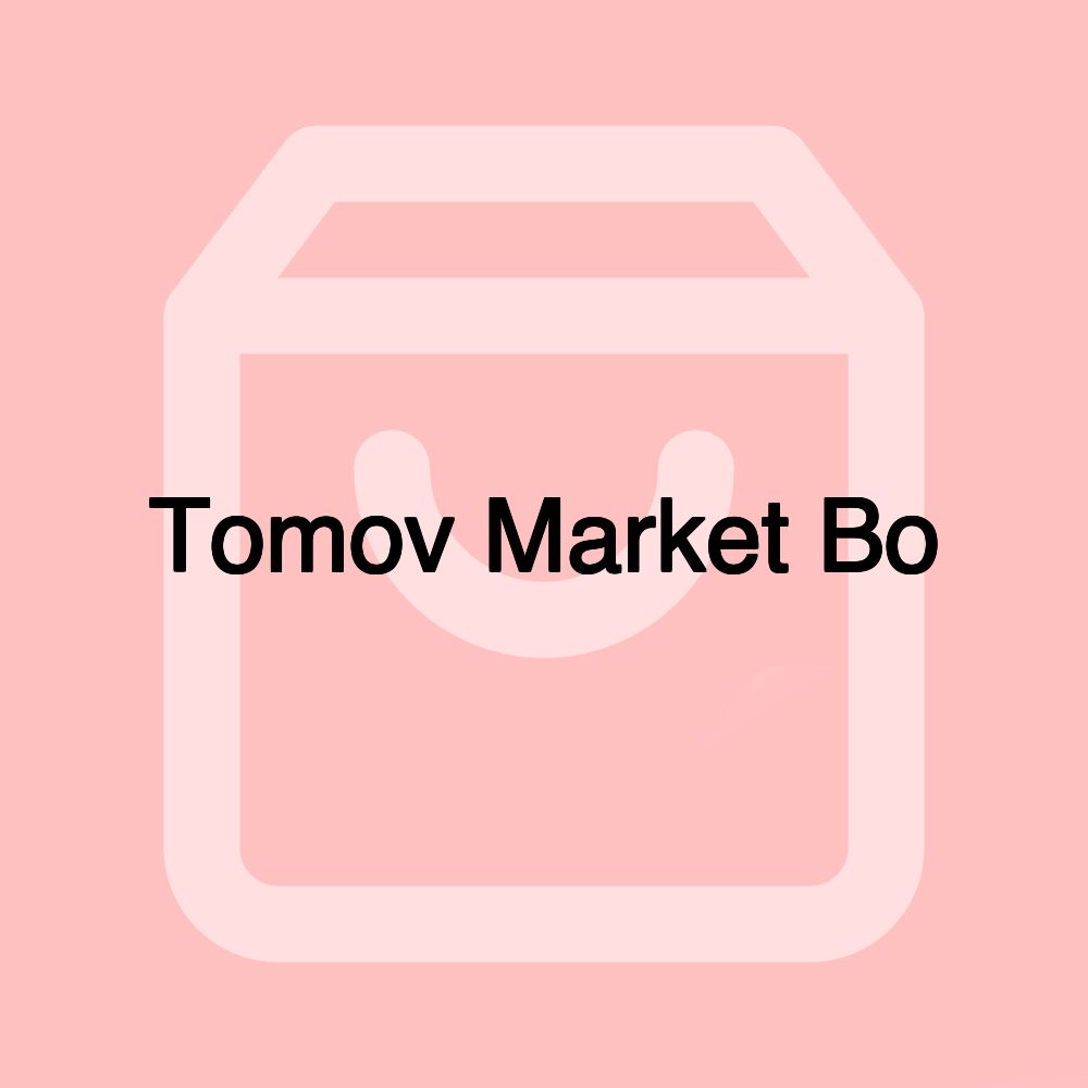Tomov Market Bo