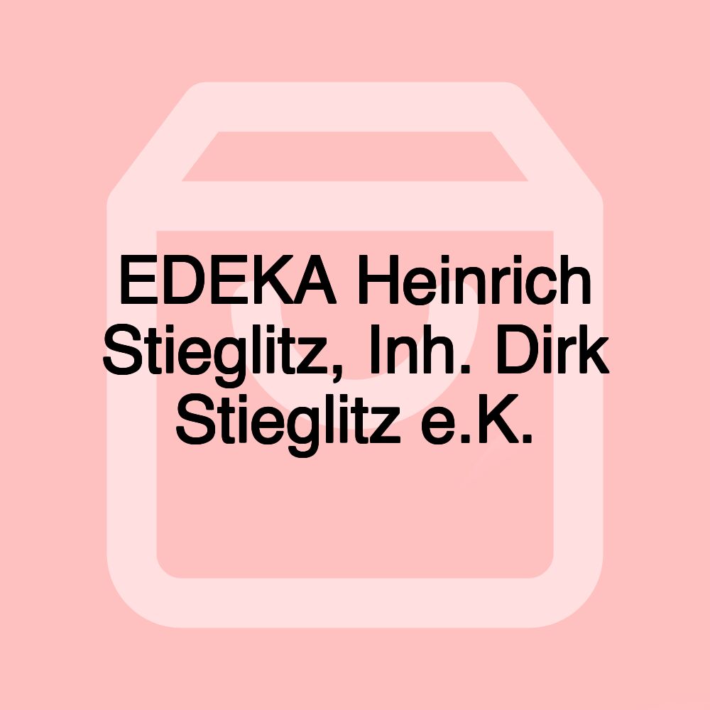 EDEKA Heinrich Stieglitz, Inh. Dirk Stieglitz e.K.