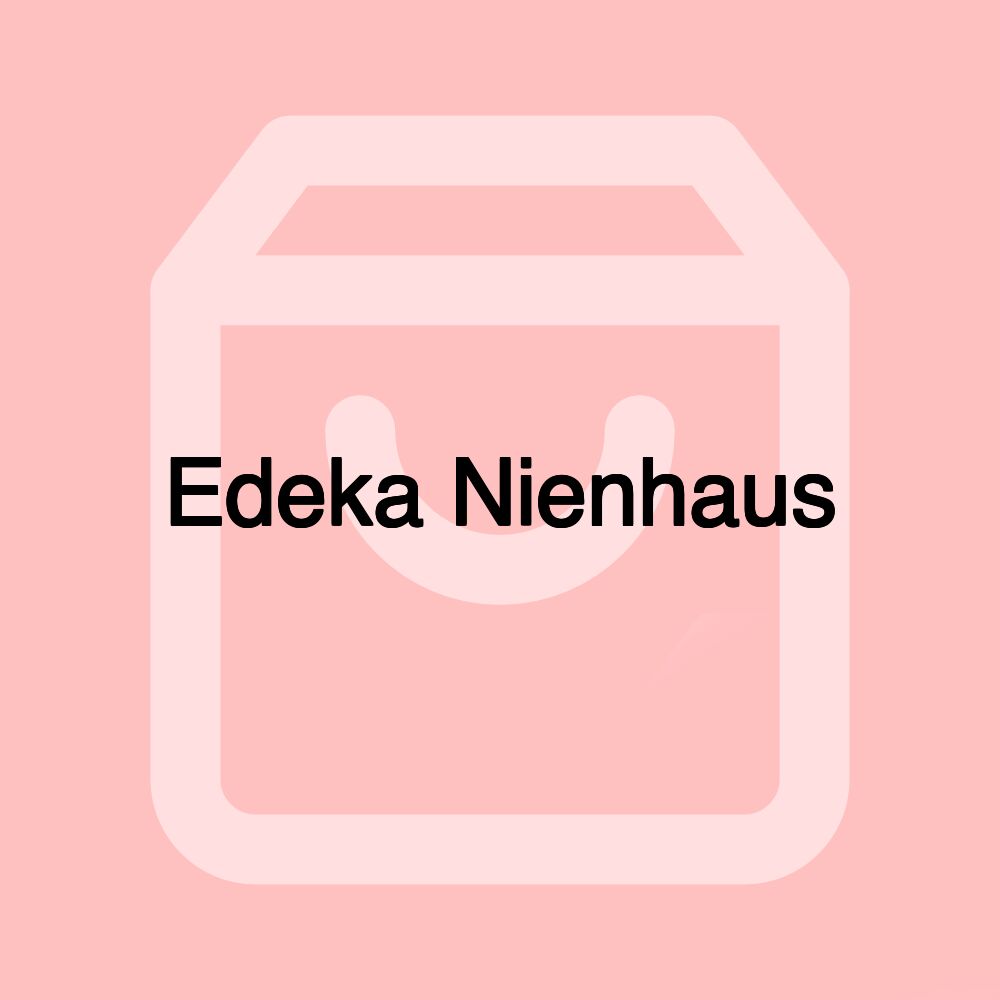 Edeka Nienhaus Edeka Nienhaus