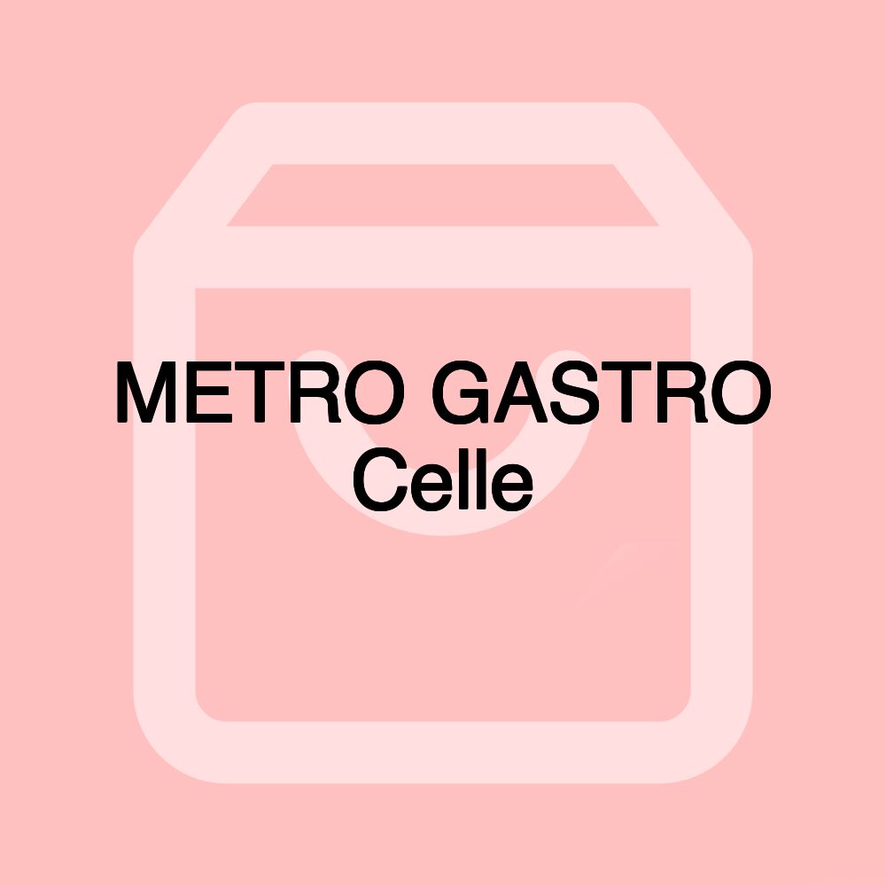 METRO GASTRO Celle