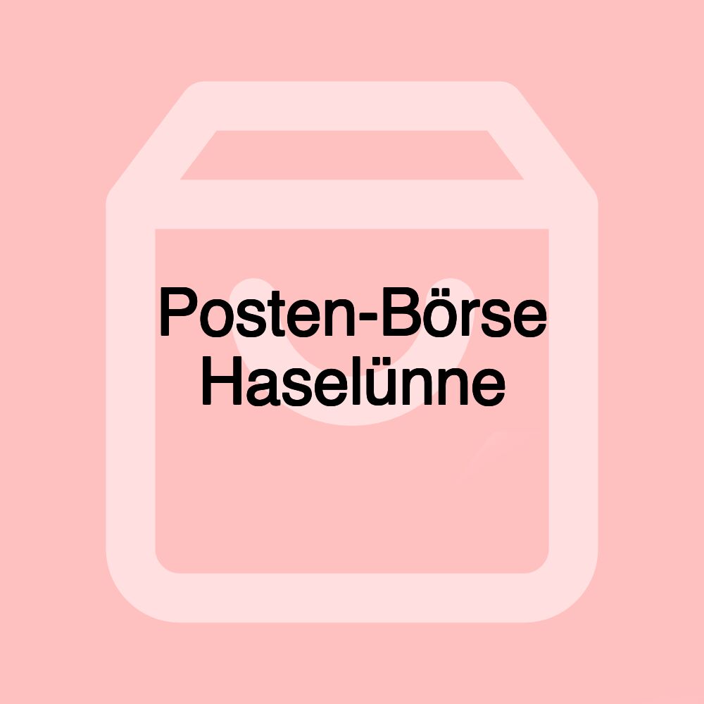 Posten-Börse Haselünne Posten-Börse Haselünne