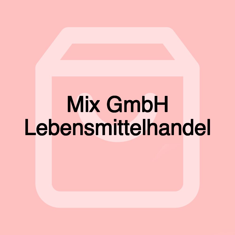 Mix GmbH Lebensmittelhandel