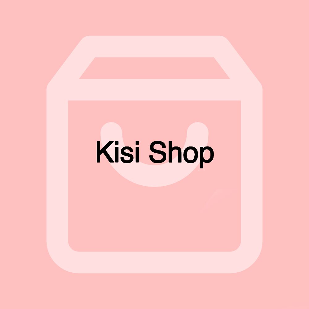 Kisi Shop Kisi Shop