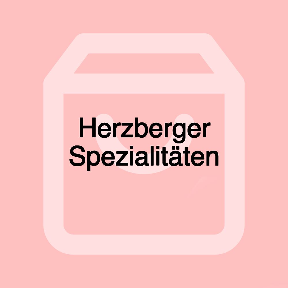 Herzberger Spezialitäten Herzberger Spezialitäten
