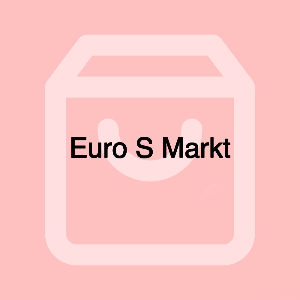 Euro S Markt Euro S Markt