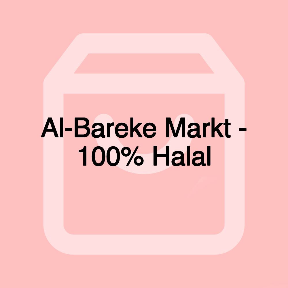 Al-Bareke Markt - 100% Halal Al-Bareke Markt - 100% Halal