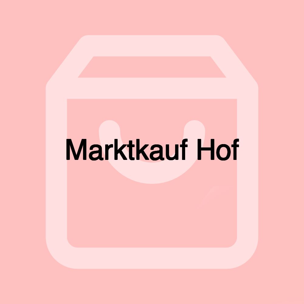 Marktkauf Hof Marktkauf Hof