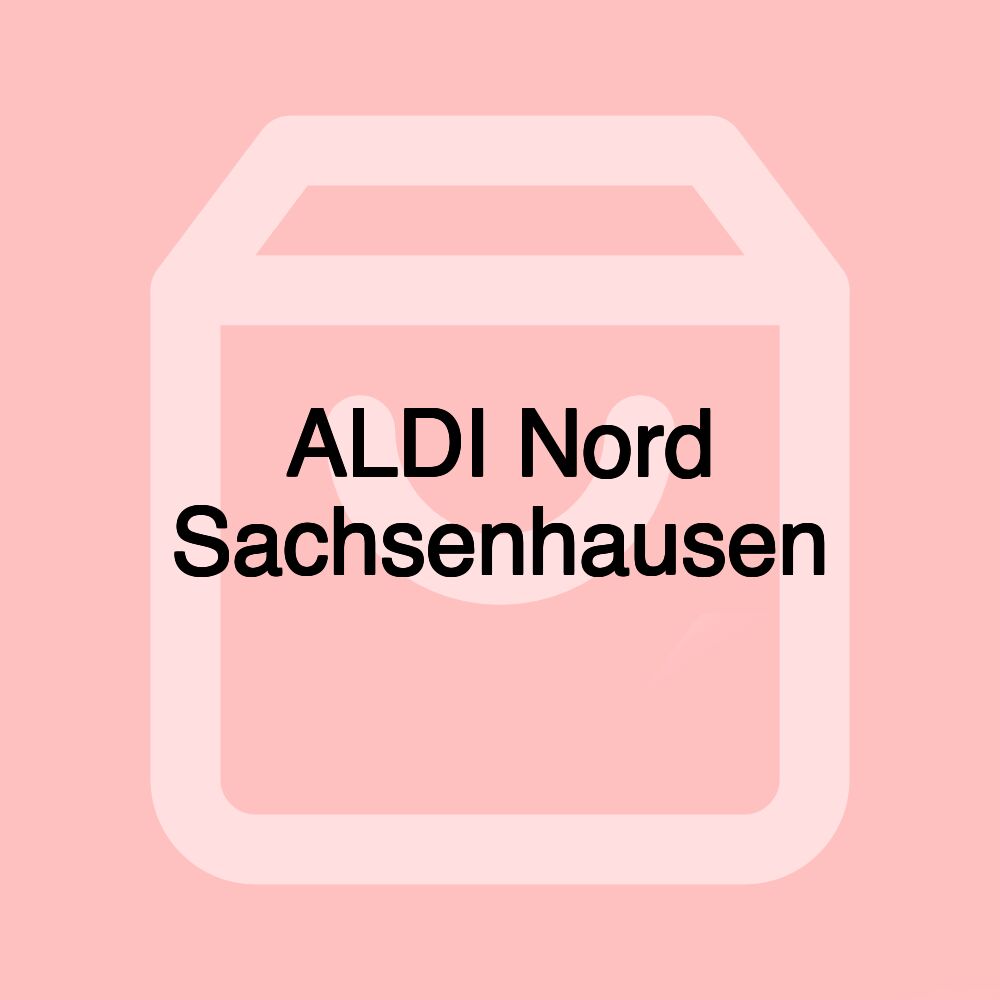 ALDI Nord Sachsenhausen ALDI Nord Sachsenhausen