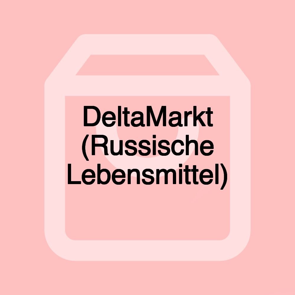 DeltaMarkt (Russische Lebensmittel)