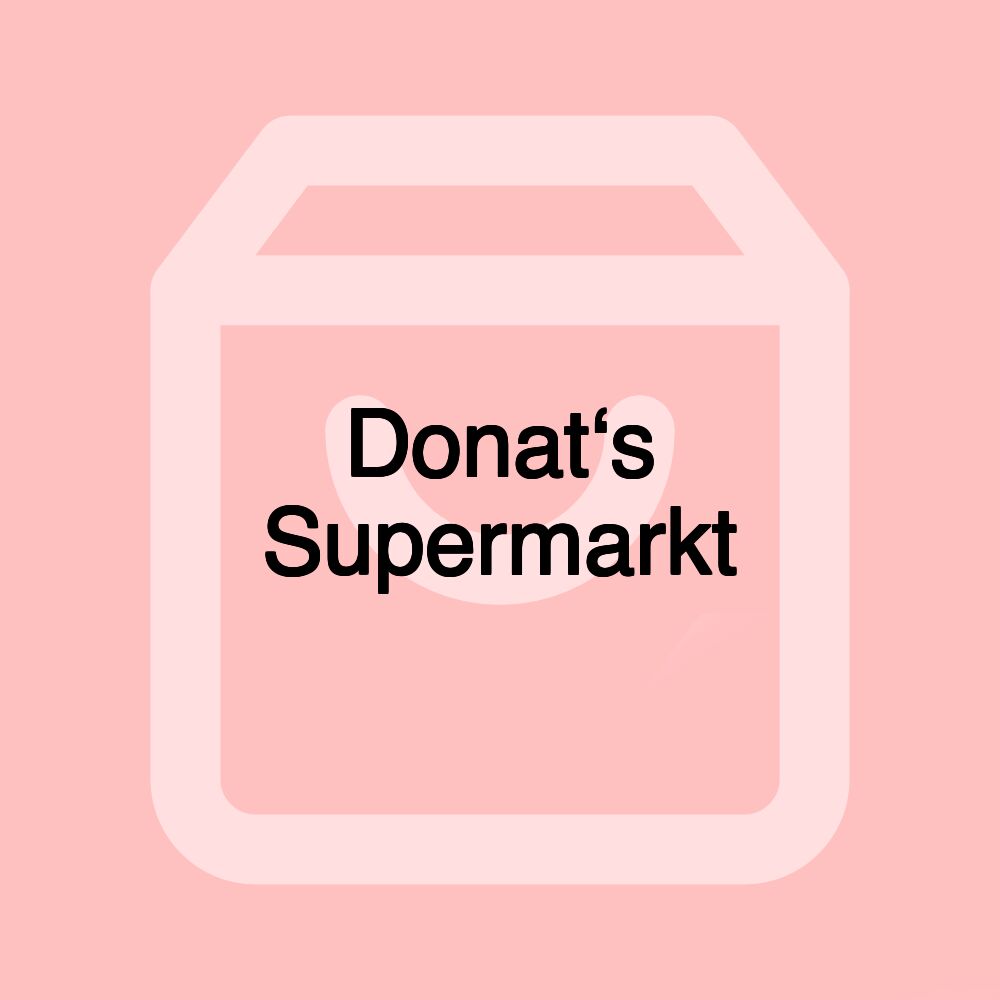 Donat‘s Supermarkt