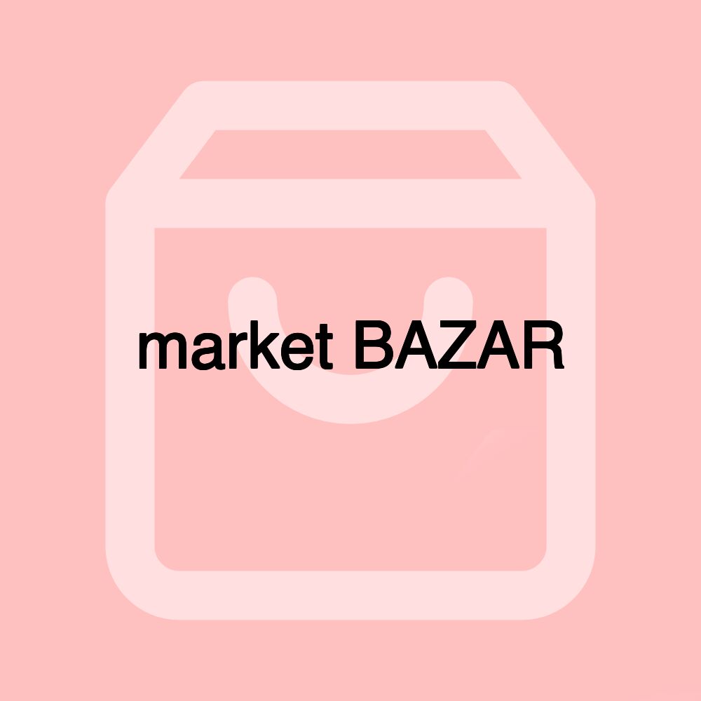 market BAZAR