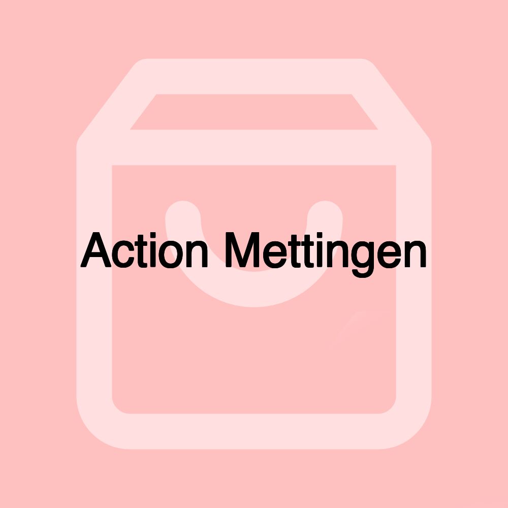 Action Mettingen