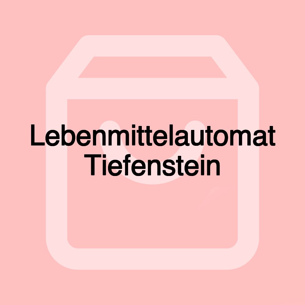 Lebenmittelautomat Tiefenstein Lebenmittelautomat Tiefenstein