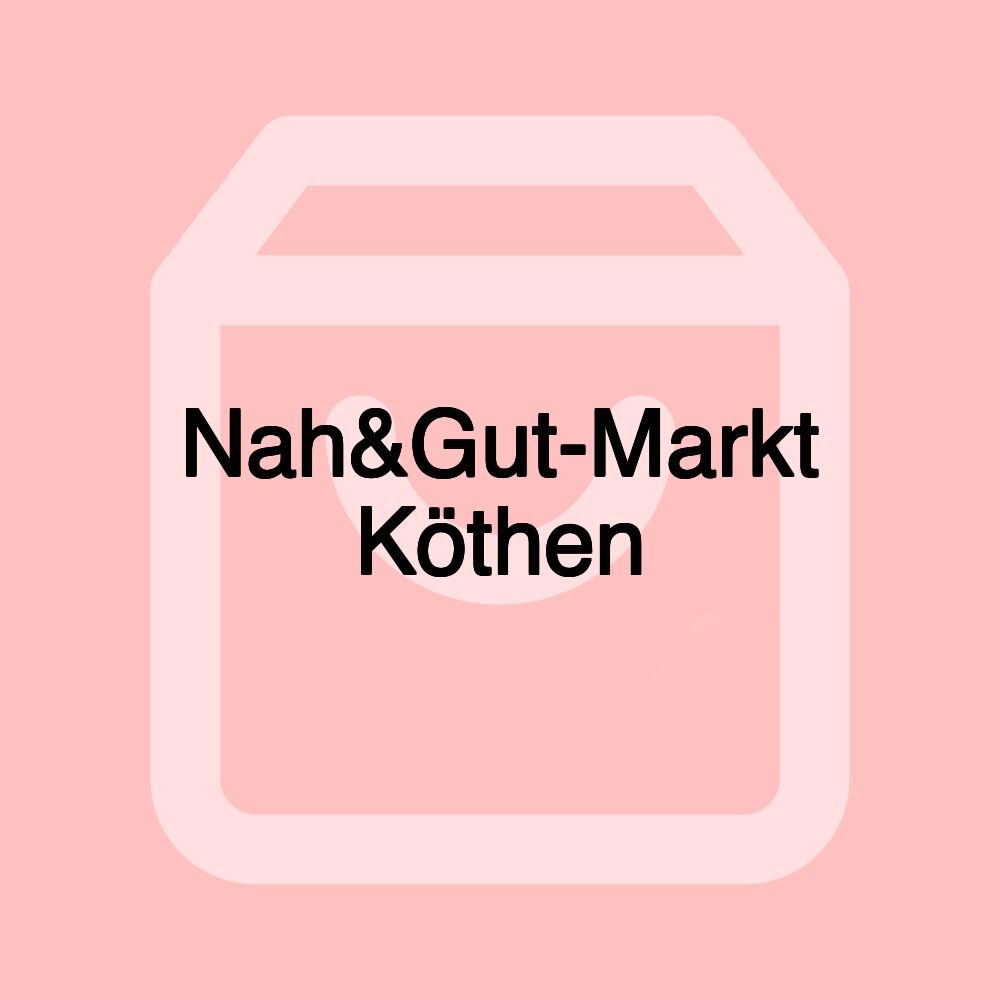 Nah&Gut-Markt Köthen Nah&Gut-Markt Köthen