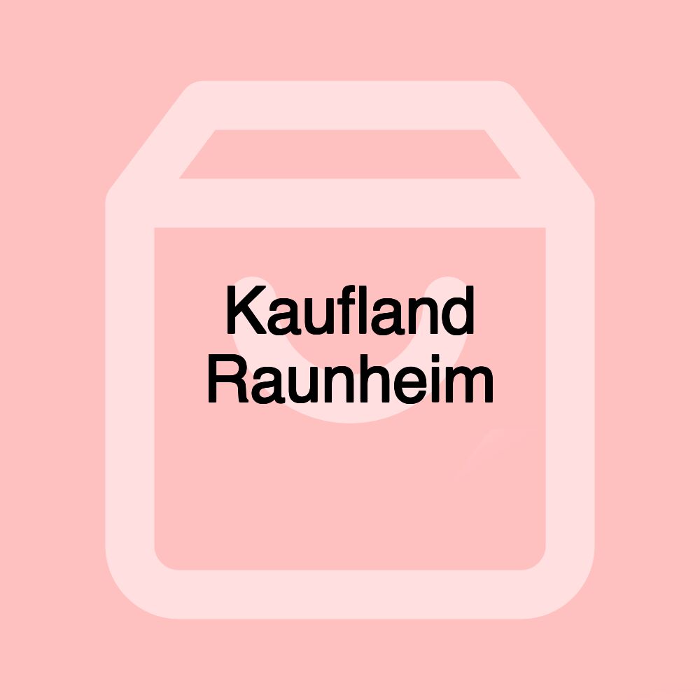 Kaufland Raunheim