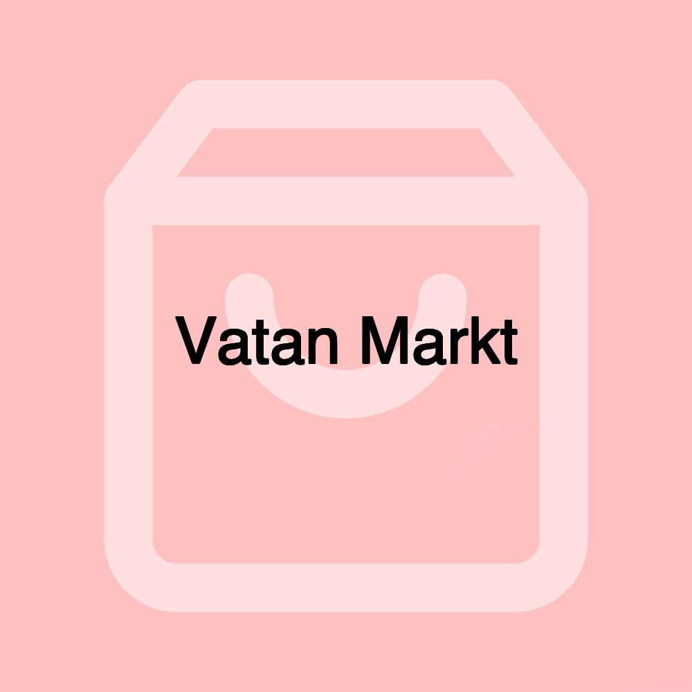 Vatan Markt Vatan Markt