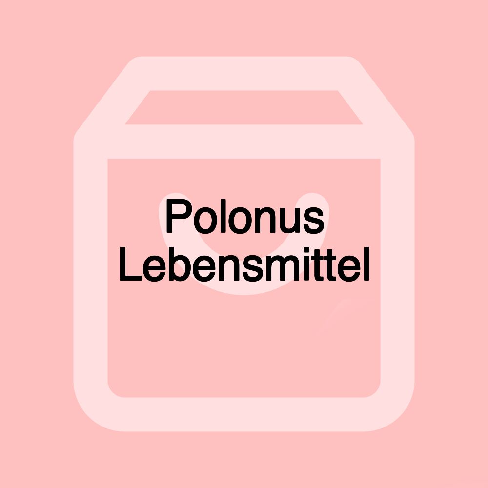 Polonus Lebensmittel Polonus Lebensmittel