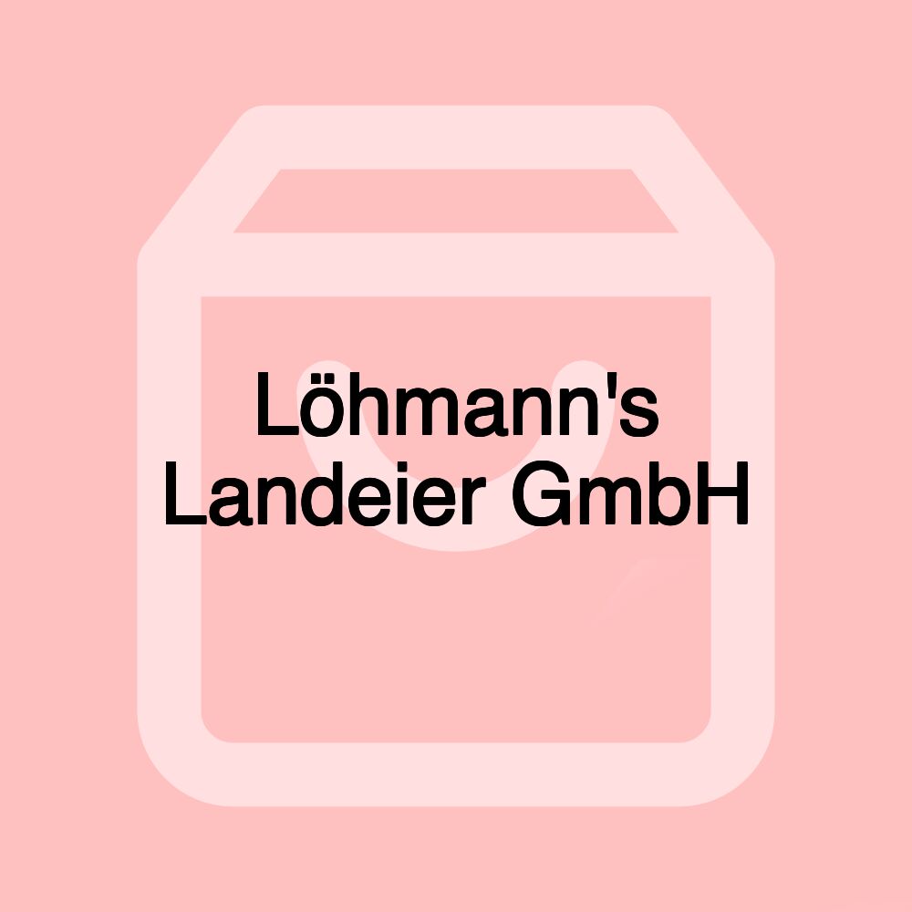 Löhmann's Landeier GmbH Löhmann's Landeier GmbH