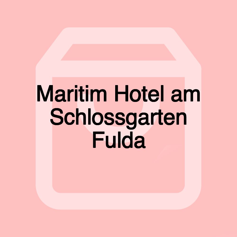 Maritim Hotel am Schlossgarten Fulda