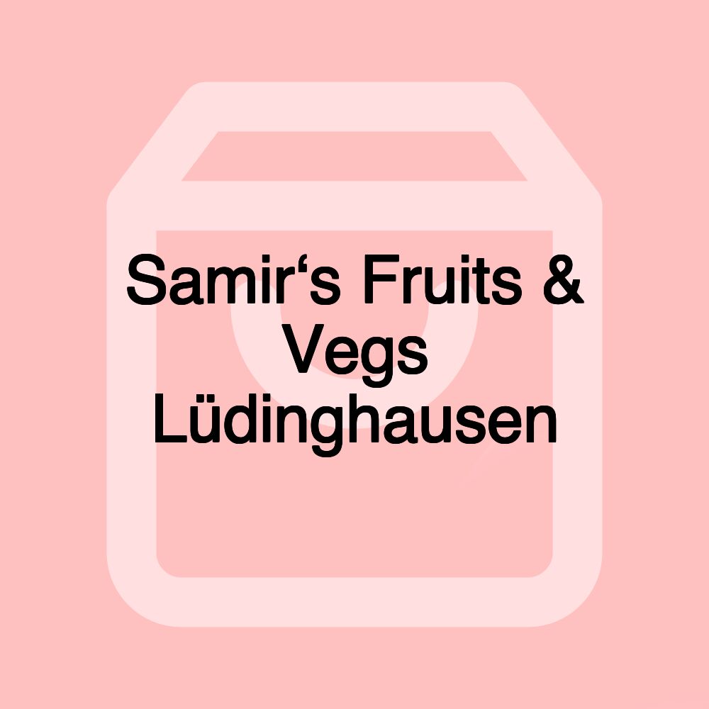 Samir‘s Fruits & Vegs Lüdinghausen Samir‘s Fruits & Vegs Lüdinghausen