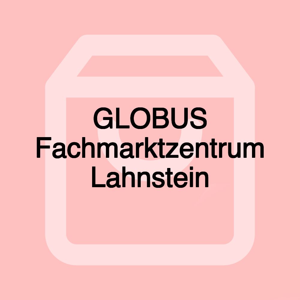 GLOBUS Fachmarktzentrum Lahnstein