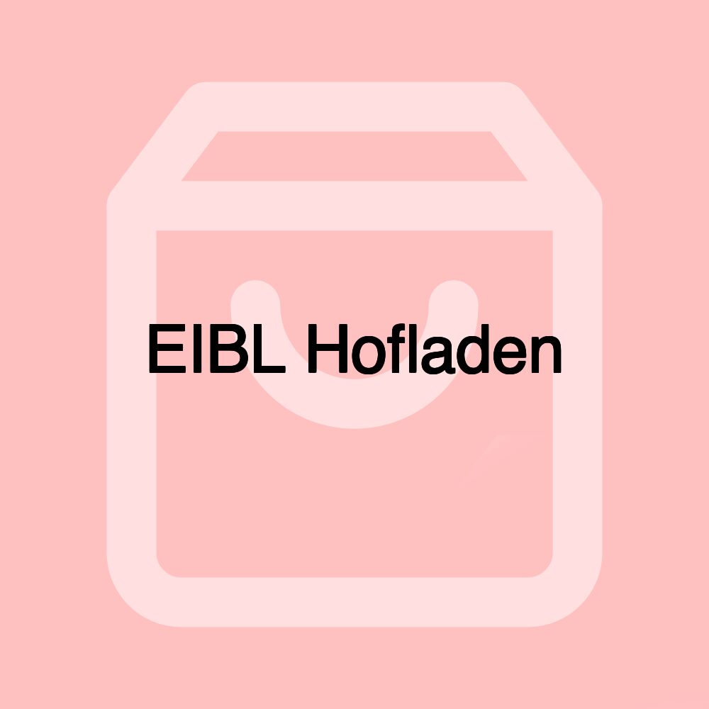EIBL Hofladen