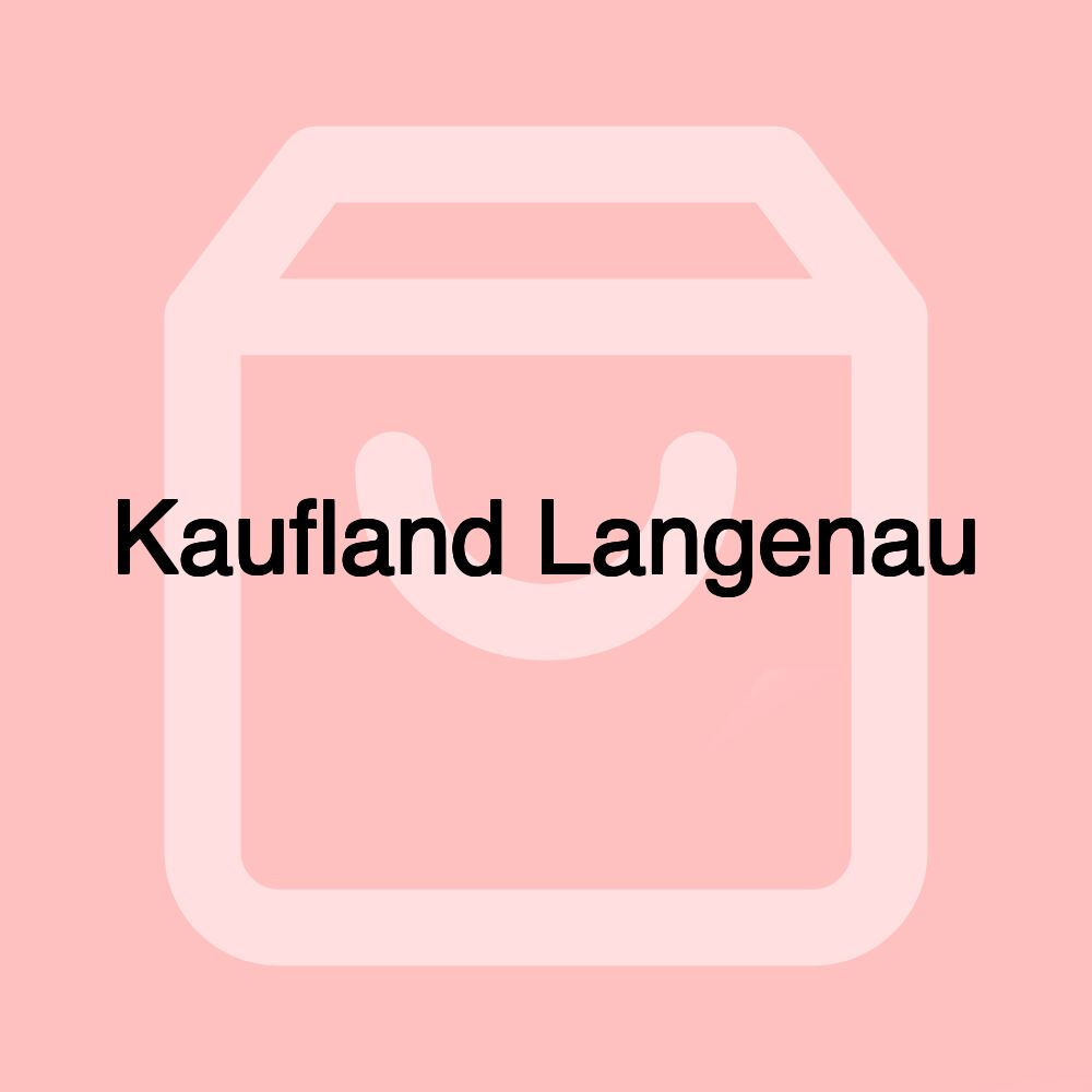 Kaufland Langenau