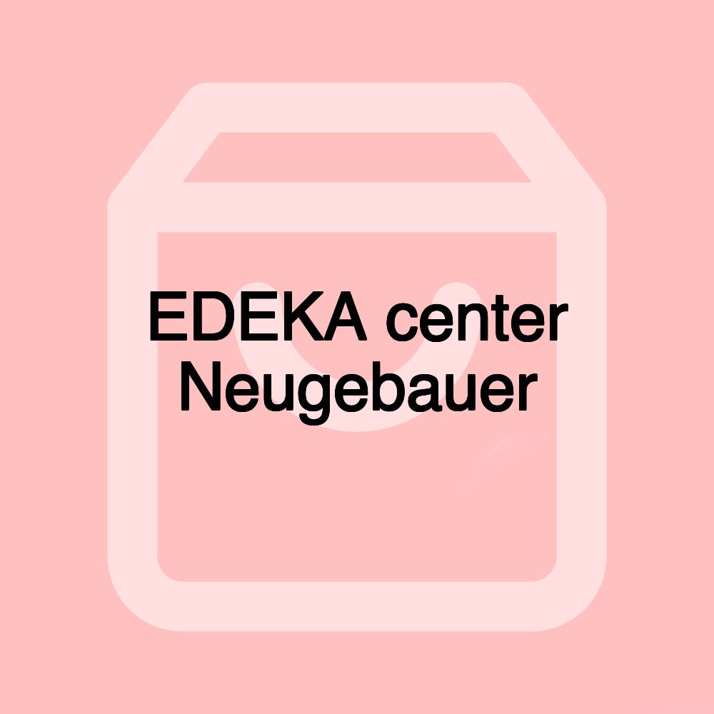 EDEKA center Neugebauer EDEKA center Neugebauer