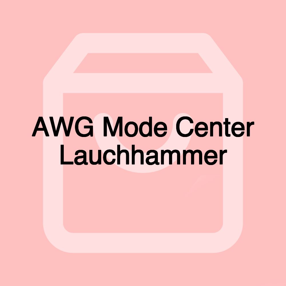 AWG Mode Center Lauchhammer
